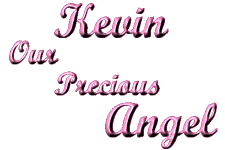Kevin - Our Precious Angel