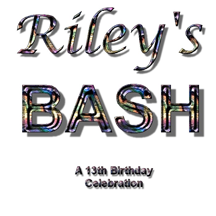 Riley's 13th Birthday BASH